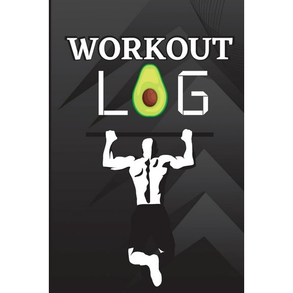 Workout Log Book: Workout Record Book. Fitness Log Book for Men and Women. Exercise Notebook and Gym Book for Personal T, (Paperback)