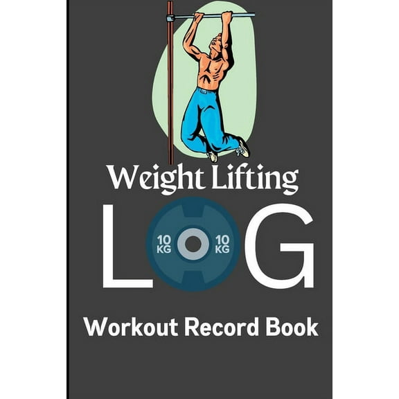 Workout Log & Record Book: Workout Log Book & Training Journal for Men, Exercise Notebook and Gym Journal for Pe, (Paperback)