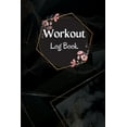 thumbnail image 1 of Workout Record Book: Workout Log Book &amp; Training Journal for Women, Exercise Notebook and Fitness Journal, Gym Plann, (Paperback), 1 of 1