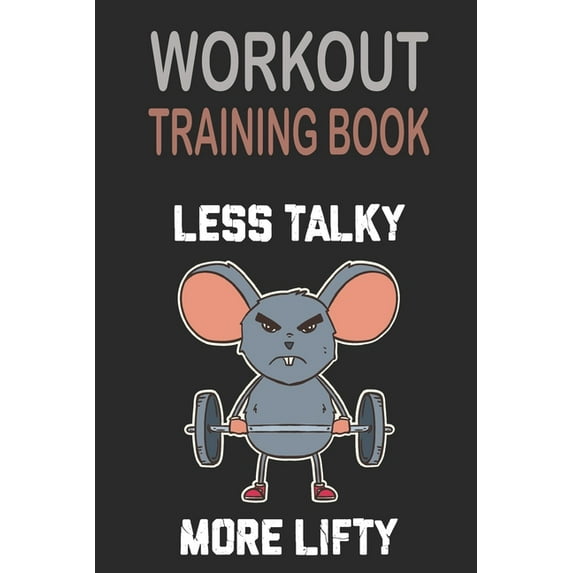 Workout Trainingbook : Efficiently and easily keep track of training sessions in the gym or in your own basement and record successes. (Paperback)
