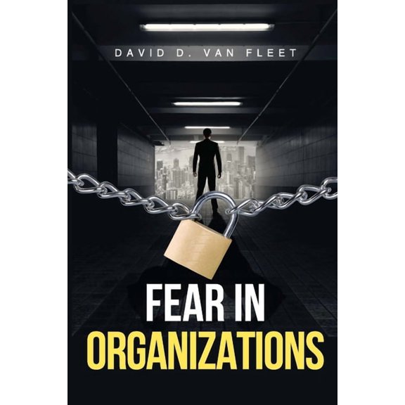 Workplace Essentials Fear in Organizations, Book 4, (Paperback)