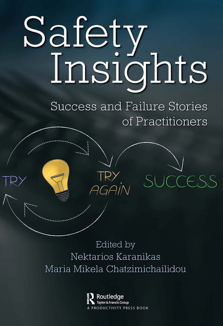 Workplace Insights Safety Insights: Success and Failure Stories of ...