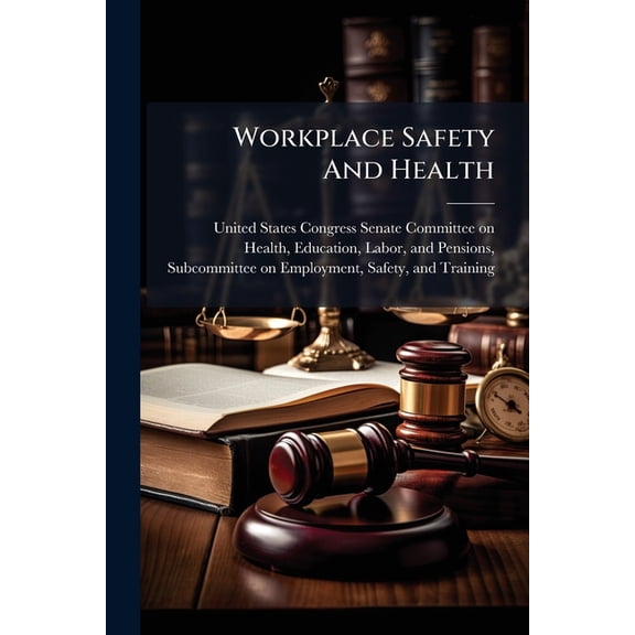 Workplace Safety And Health, (Paperback)