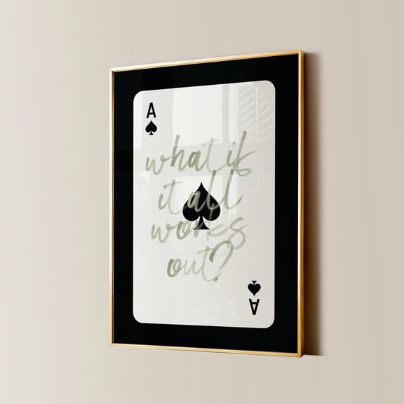 What If It All Works Out Ace Of Spades Print, Black And White Dorm Room Posters, Preppy College Apartment, Aesthetic Wall Art, Modern Wall Decor, 8x12 UNFRAMED
