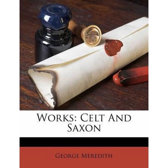 Works: Celt and Saxon Paperback
