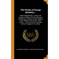 thumbnail image 1 of The Works of George Berkeley .: Philosophical Works, 1734-52: The Analyst. a Defence of Free-Thinking in Mathematics. Reasons for Not Replying to . of Tar-Water. Farther Thoughts on Ta 0344314588, 1 of 1