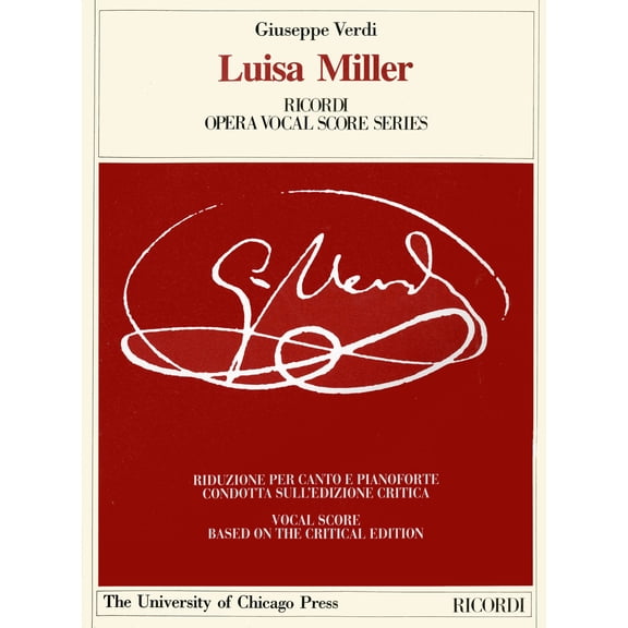 The Works of Giuseppe Verdi: Piano-Vocal Scores: Luisa Miller : Melodramma tragico in Three Acts by Salvadore Cammaran, The Piano-Vocal Score (Paperback)