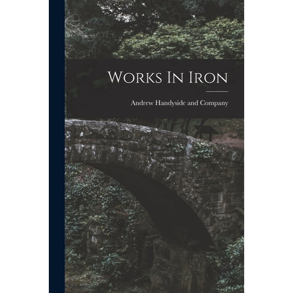 Works In Iron (Paperback)