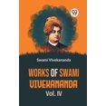 thumbnail image 1 of Works Of Swami Vivekananda Vol.IV, (Paperback), 1 of 1