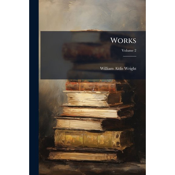 Works; Volume 2 (Paperback)
