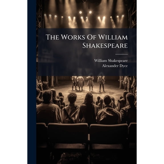 The Works Of William Shakespeare : Pericles. Two Noble Kinsmen. Venus And Adonis. Lucrece. Sonnets. Lover's Complaint. Passionate Pilgrim. Phoenix And Turtle (Paperback)