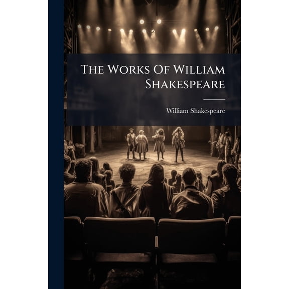 The Works Of William Shakespeare : Preface To The First Edition. Preface To The Second Edition. Pericles. Venus And Adonis. Rape Of Lucrece. Sonnets. Lover's Complaint. Passionate Pilgrim. Phoenix And Turtle. Reprints: Merry Wives Of Windsor (Paperback)