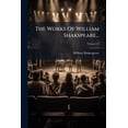 thumbnail image 1 of The Works Of William Shakspeare... : Collated Verbatim With The Most Authentic Copies, And Revised, With The Corrections And Illustrations Of Various Commentators; Volume 15 (Paperback), 1 of 1