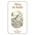 thumbnail image 1 of Works of Alexandre Dumas: Taking the Bastile (Paperback), 1 of 1