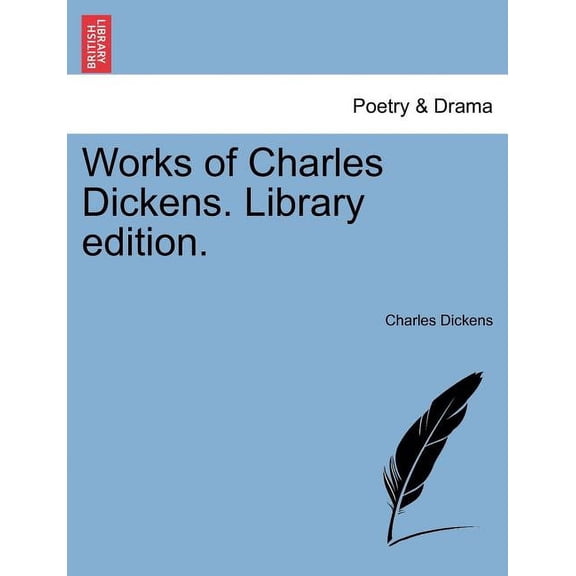 Works of Charles Dickens. Library Edition. (Paperback)