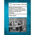 thumbnail image 1 of Works of Fisher Ames / compiled by a number of his friends; to which are prefixed notices of his life and character. (Paperback), 1 of 1