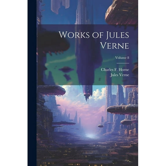 Works of Jules Verne; Volume 8 (Paperback)