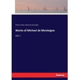 thumbnail image 1 of Works of Michael de Montaigne: Vol. I (Paperback), 1 of 1
