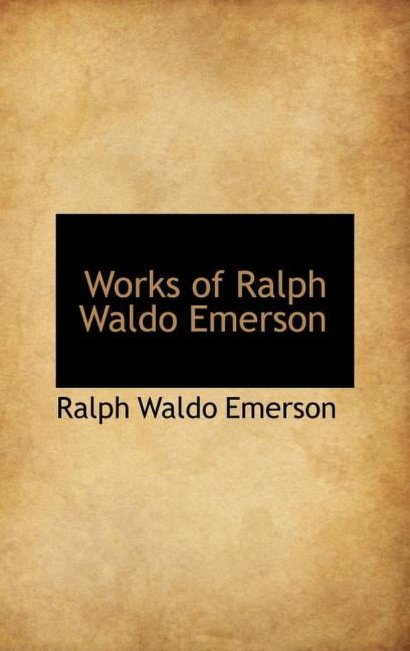 Works of Ralph Waldo Emerson (Hardcover)