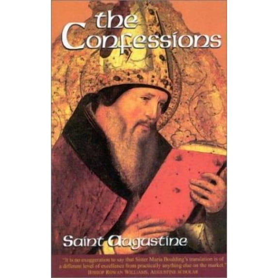 Works of Saint Augustine, a Translation The Confessions, (Paperback)