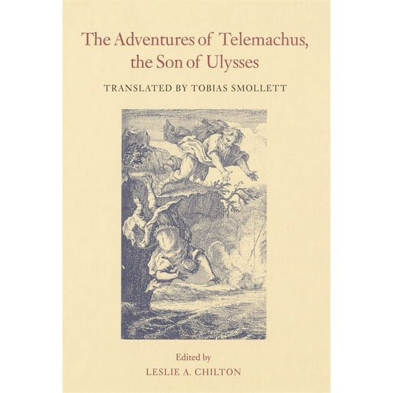 Works of Tobias Smollett The Adventures of Telemachus, the Son of Ulysses, (Paperback)