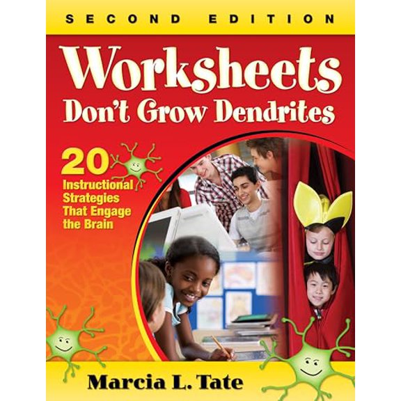Pre-Owned Worksheets Don't Grow Dendrites: 20 Instructional Strategies That Engage the Brain (Paperback) 1412978505 9781412978507
