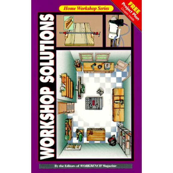 Pre-Owned Workshop Solutions: Tips and Techniques for the Do-It-Yourselfer (Home Workshop Series) (Paperback) 0866750193 9780866750196