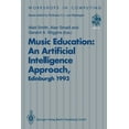 thumbnail image 1 of Workshops in Computing Music Education: An Artificial Intelligence Approach: Proceedings of a Workshop Held as Part of Ai-Ed 93, World Conferen, (Paperback), 1 of 1