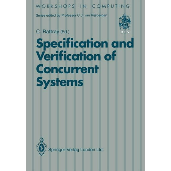 Workshops in Computing Specification and Verification of Concurrent Systems, (Paperback)