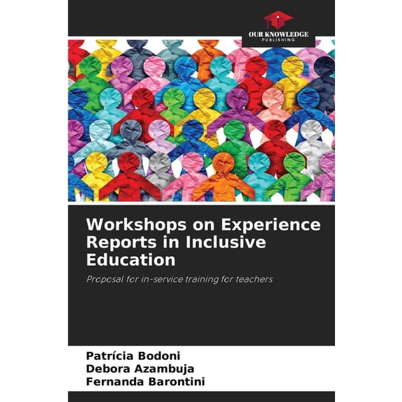 Workshops on Experience Reports in Inclusive Education, (Paperback)