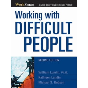 Pre-Owned Worksmart: Working with Difficult People (Edition 2) (Paperback)