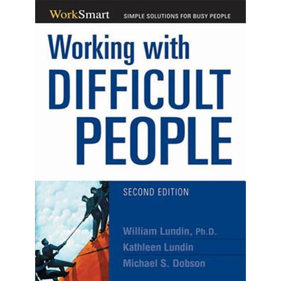 Pre-Owned Worksmart: Working with Difficult People (Edition 2) (Paperback)
