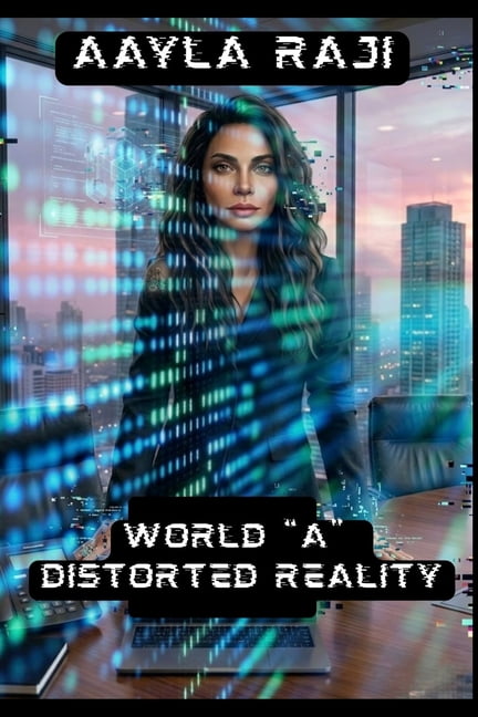 World a World "A": Distorted Reality, Book 1, (Paperback)