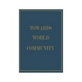 thumbnail image 1 of World Academy of Art and Science Towards World Community, (Paperback), 1 of 1