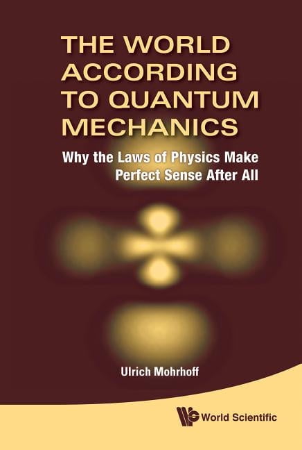 The World According to Quantum Mechanics, (Hardcover)