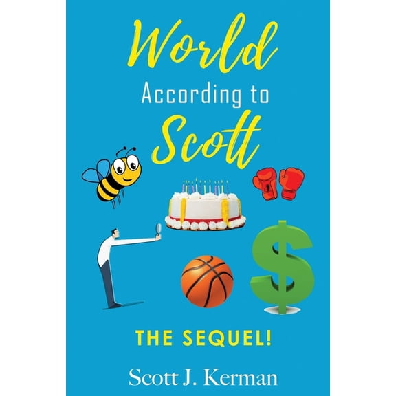 World According to Scott Series! World According to Scott! The Sequel!, Book 2, (Paperback)