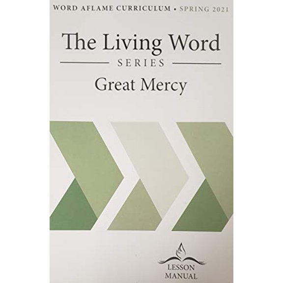 Pre-Owned World Aflame Curriculum - Spring 2021: The Living Word Series: Great Mercy Paperback