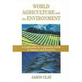 thumbnail image 1 of Pre-Owned World Agriculture and the Environment: A Commodity-by-commodity Guide to Impacts Practices Paperback, 1 of 1