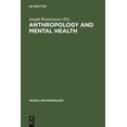 thumbnail image 1 of World Anthropology Anthropology and Mental Health: Setting a New Course, (Hardcover), 1 of 1