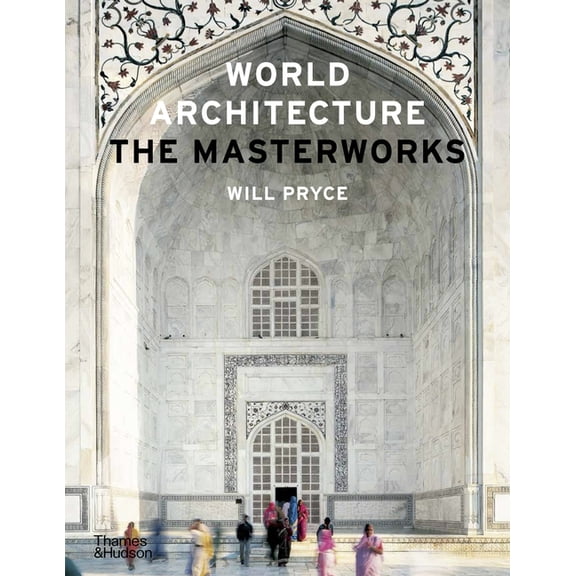 World Architecture: The Masterworks, (Hardcover)