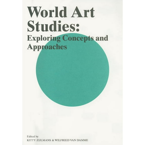 World Art Studies: Exploring Concepts and Approaches, (Paperback)