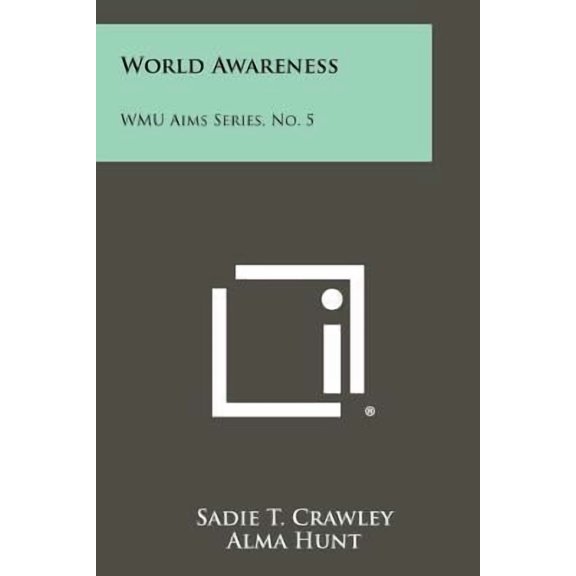 World Awareness: Wmu Aims Series, No. 5 Paperback