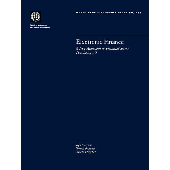World Bank Discussion Papers Electronic Finance: A New Approach to Financial Sector Development?, Book 431, (Paperback)