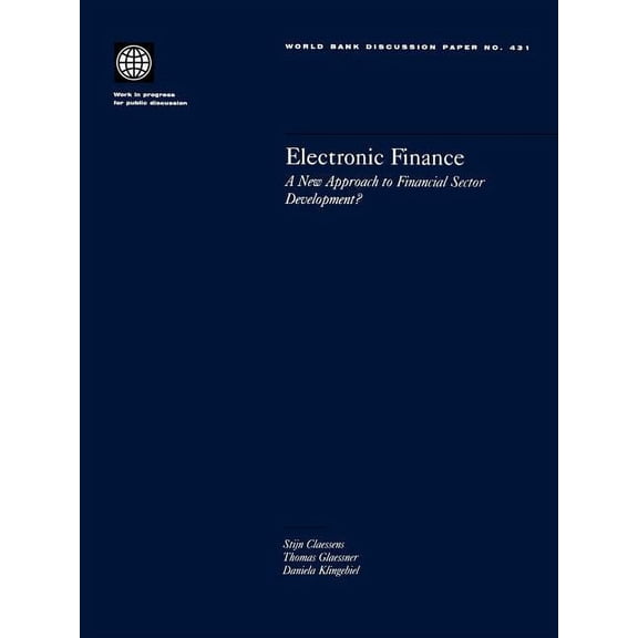 World Bank Discussion Papers Electronic Finance: A New Approach to Financial Sector Development?, Book 431, (Paperback)