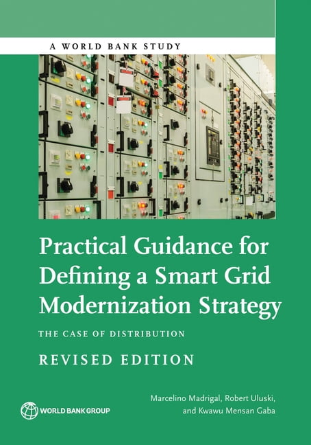 World Bank Studies Practical Guidance for Defining a Smart Grid ...