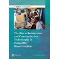 thumbnail image 1 of World Bank Studies The Role of Information and Communication Technologies in Postconflict Reconstruction, (Paperback), 1 of 1
