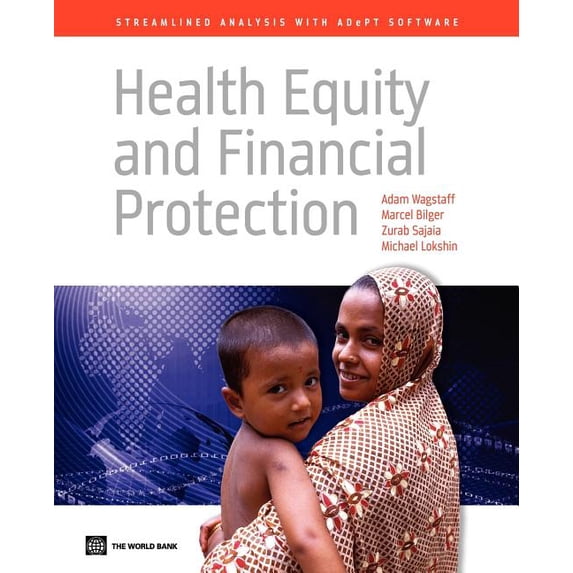 World Bank Training Health Equity and Financial Protection: Streamlined Analysis with Adept Software, (Paperback)