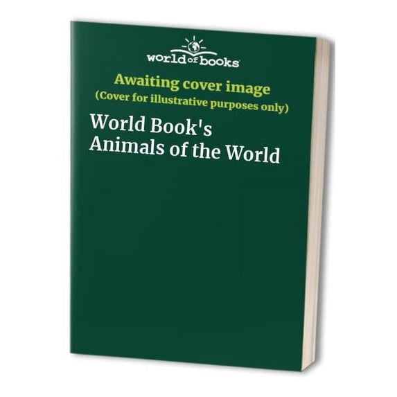 Pre-Owned World Book's Animals of the World Paperback