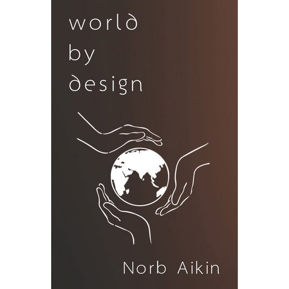 World By Design (Paperback)
