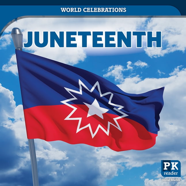 World Celebrations Juneteenth, (Hardcover)